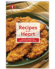 Recipes With Heart: Healthy Dishes the Whole Family Will Enjoy