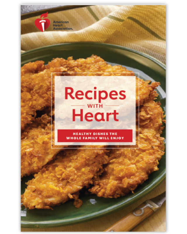 Recipes With Heart: Healthy Dishes the Whole Family Will Enjoy