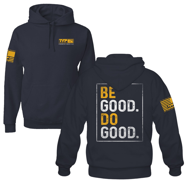 Be Good Do Good - Hoodie
