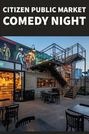 The Setup Presents: Citizen Public Market Comedy Night